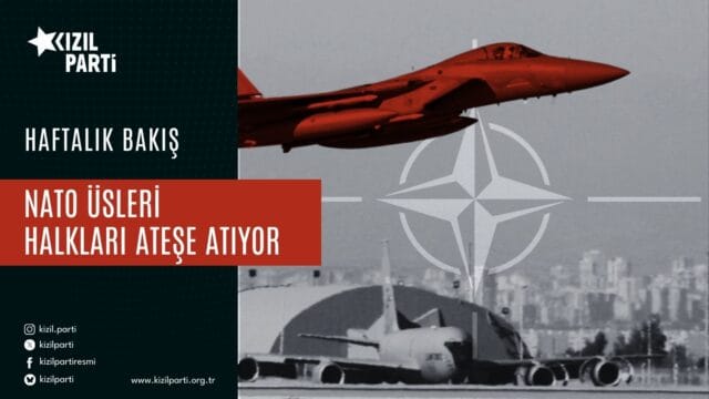 NATO Üsleri Halkları Ateşe Atıyor