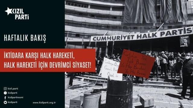 İktidara Karşı Halk Hareketi, Halk Hareketi için Devrimci Siyaset!